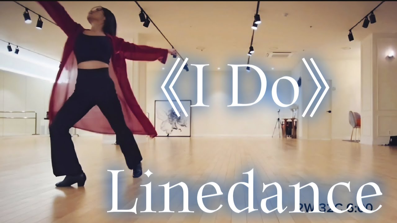 《I Do 》linedance -중급라인댄스 Intermediate 
