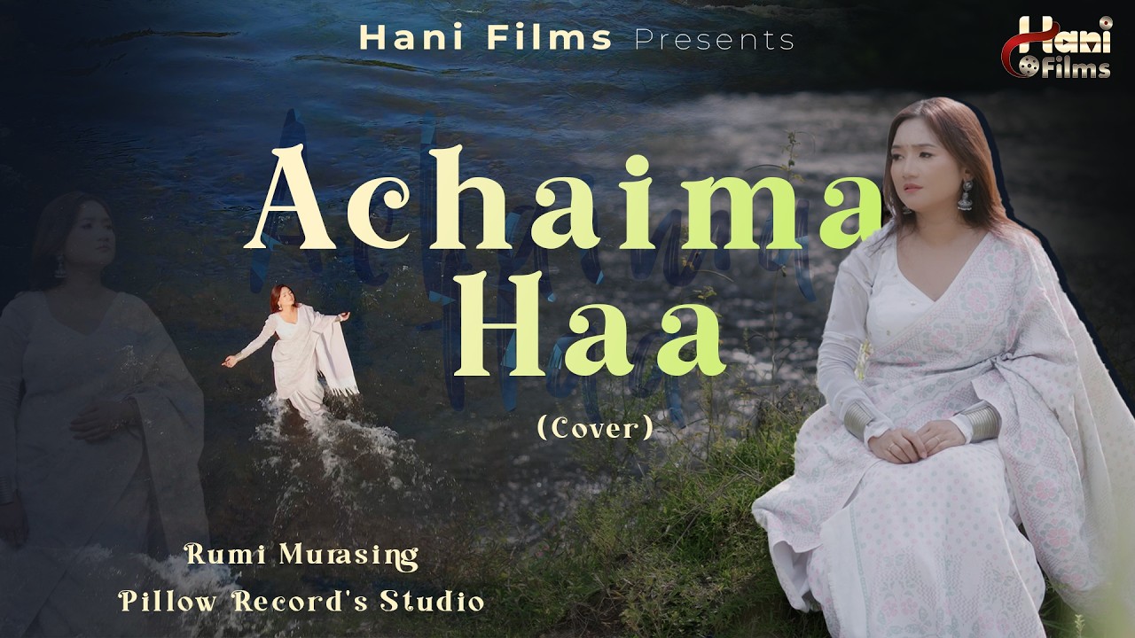 Achaima Haa - Latest Kokborok music video | Rumi Murasing | Hani Films