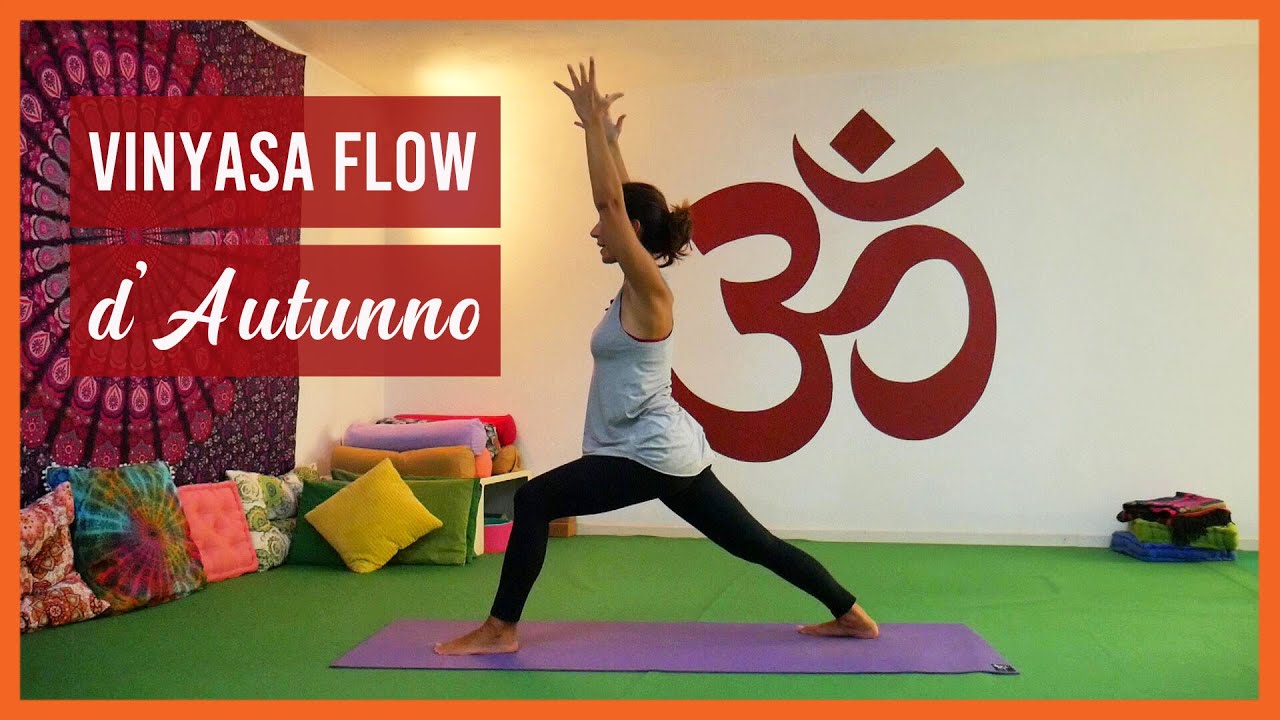 Vinyasa Flow d'Autunno. Energia, Equilibrio, Radicamento. Lezione yoga 45 minuti.