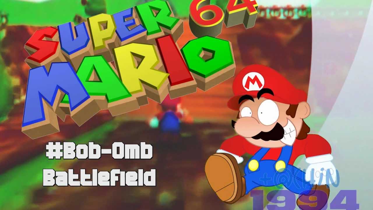 Super Mario 64: Bob-Omb Battlefield //Tachin1994 REMIX//