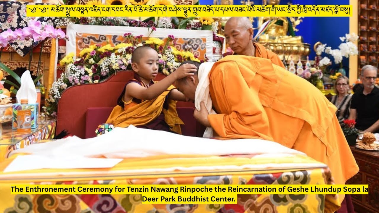 2/3 The Enthronement Ceremony Tenzin Nawang Rinpoche reincarnation of Geshe Sopa la Deer Park 