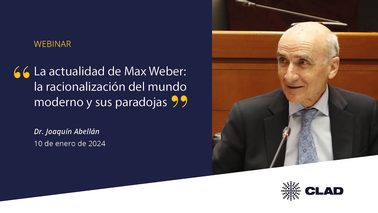 #WebinarCLAD La actualidad de Max Weber: la racionalización del mundo moderno y sus paradojas