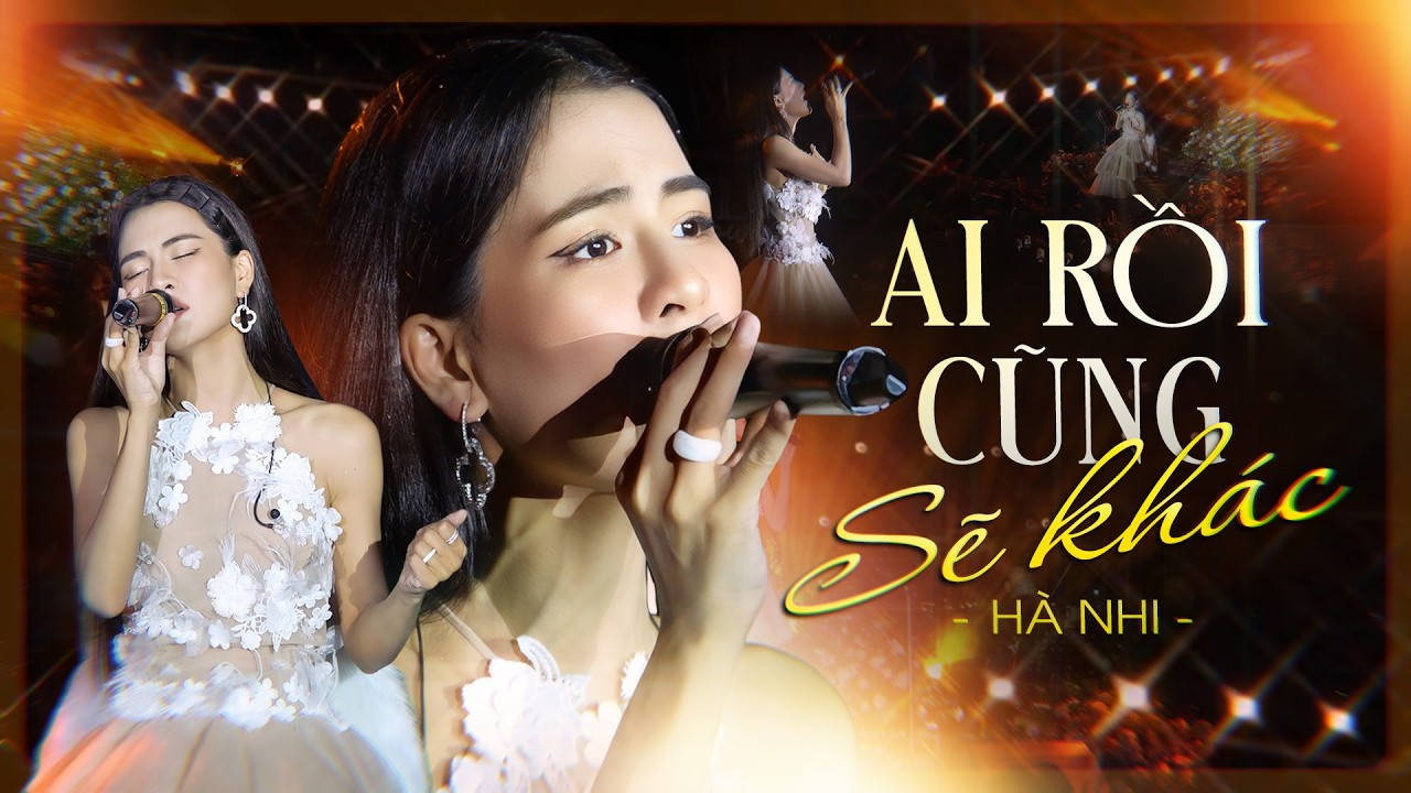 HÀ NHI - AI RỒI CŨNG SẼ KHÁC Bản Hits Khiến Hàng Triệu Khán Giả Nhói Tim💘Live Performance 4K