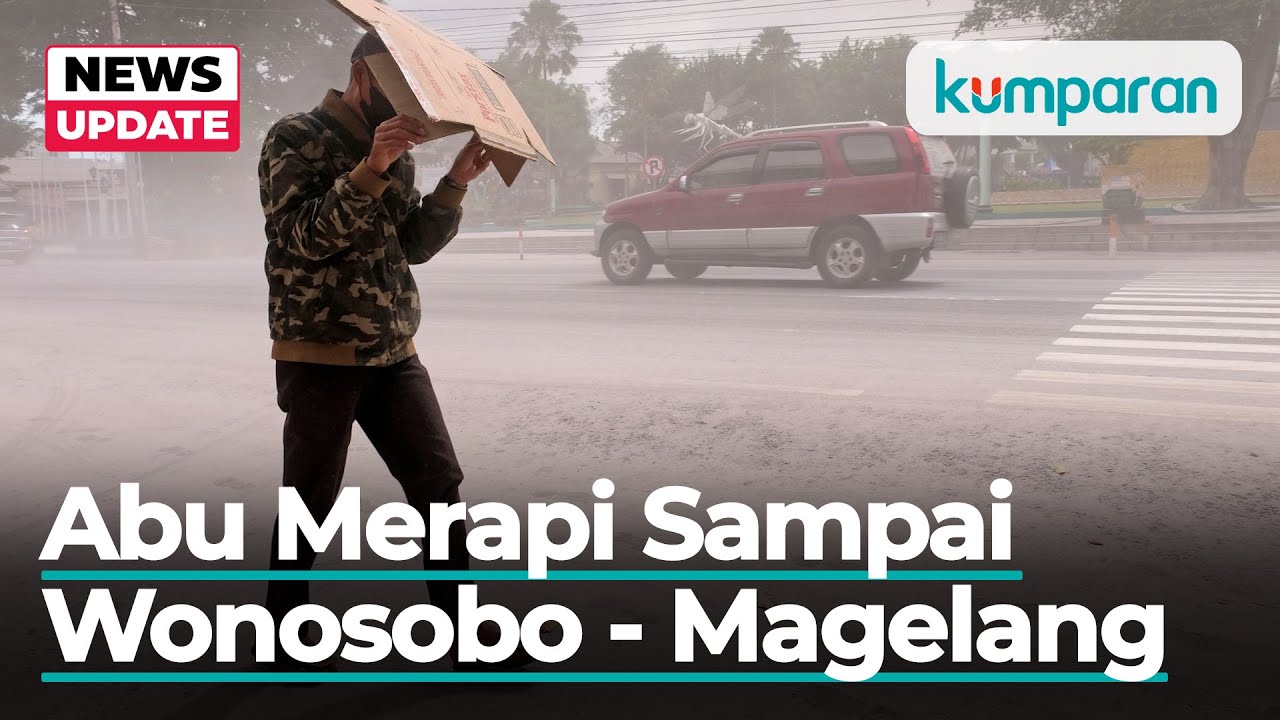 Gunung Merapi Kembali Erupsi, Kota Magelang Tertutup Abu Vulkanik