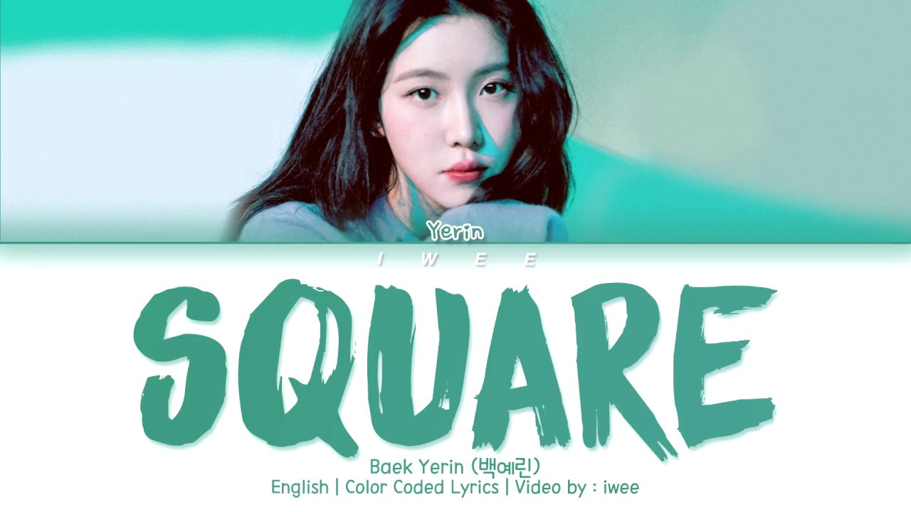 Yerin Baek (백예린) - Square (2017) (Eng) Lyrics/가사