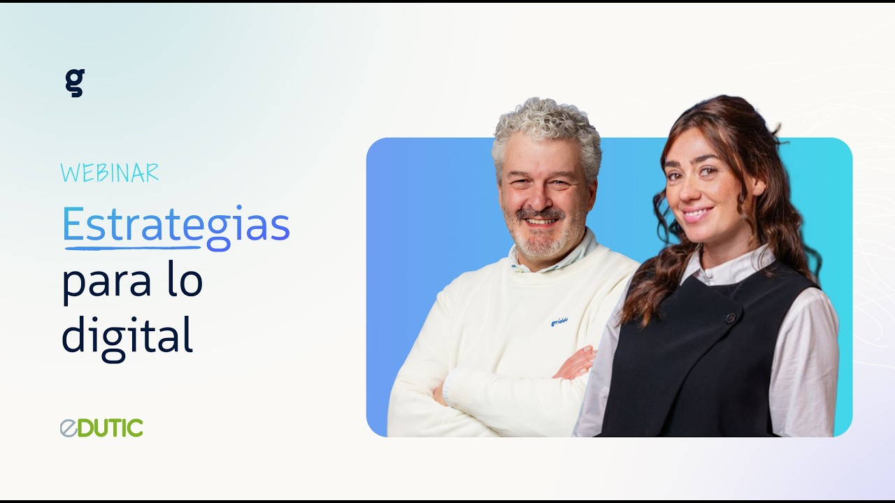 Webinar Edutic: Estrategias para la transformación digital en Instituciones de Educación Superior