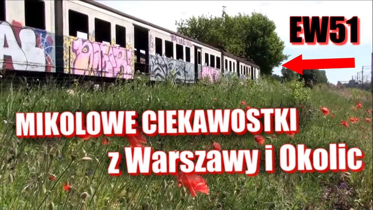 MIKOLOWE WAKACJE - Ciekawostki Kolejowe, Tramwajowe i nie tylko - Warszawa i okolice