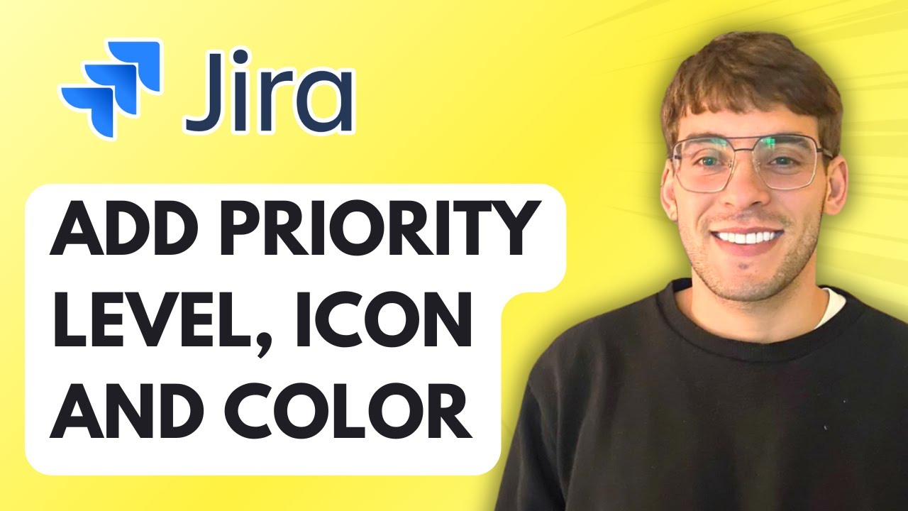 How to Add Priority Level, Icon and Color in JIRA [2026 Full Guide]