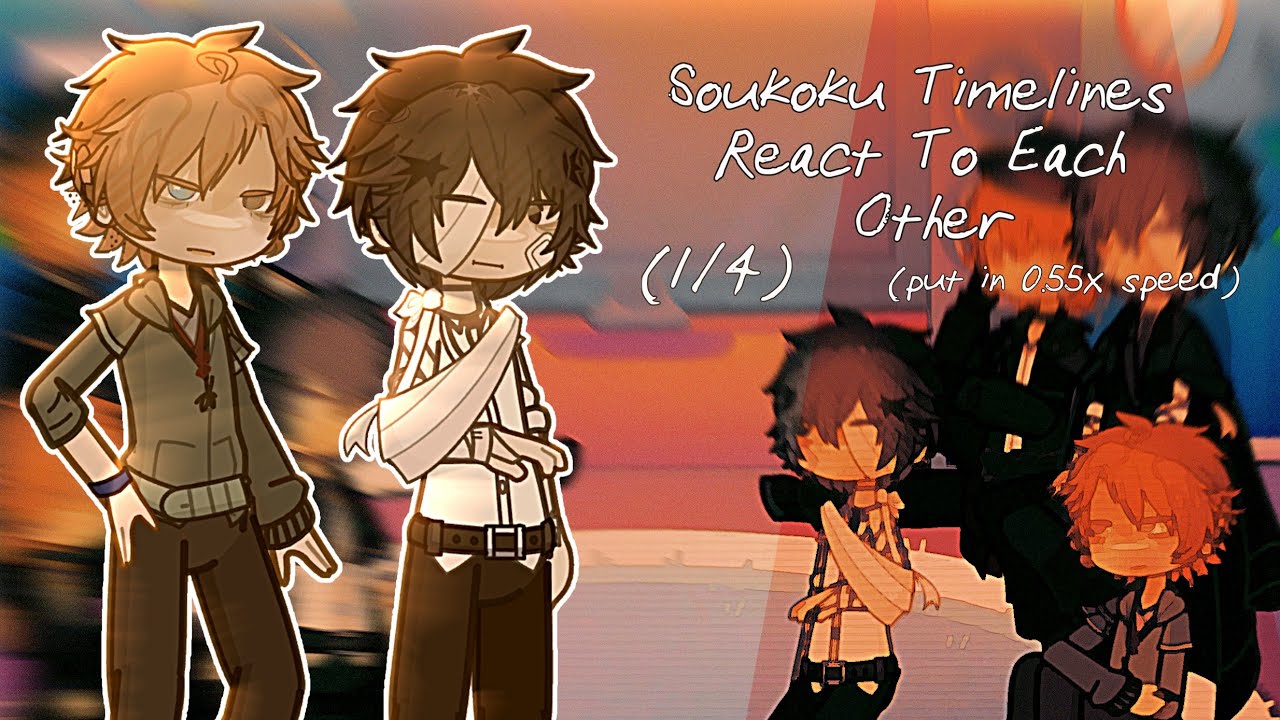 Soukoku timelines react to each other / 1/4 / PUT IN 0.55x SPEED / Late Valentine's specia /