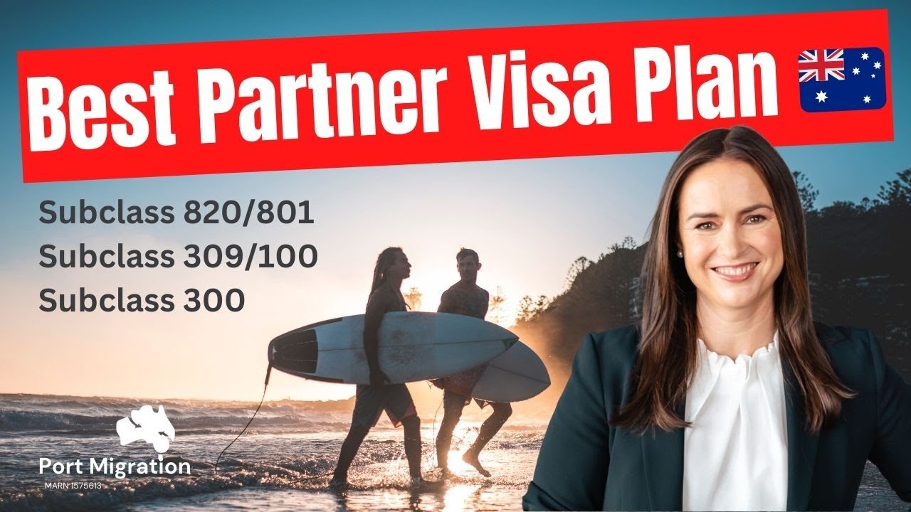 The Best Partner Visa Plan 🇦🇺 Subclass 820/801, 309/100, 300 | Partner Visa Australia De Facto Visa
