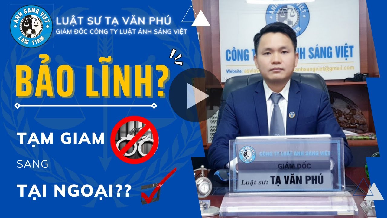 GIÚP NGƯỜI BỊ TẠM GIAM ĐƯỢC TẠI NGOẠI?? Tìm hiểu về BẢO LĨNH | LUẬT SƯ ASV
