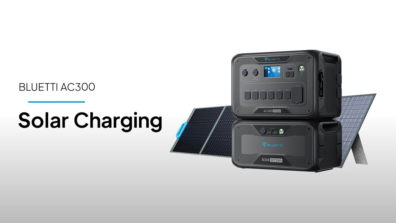 BLUETTI AC300 | Solar Charging
