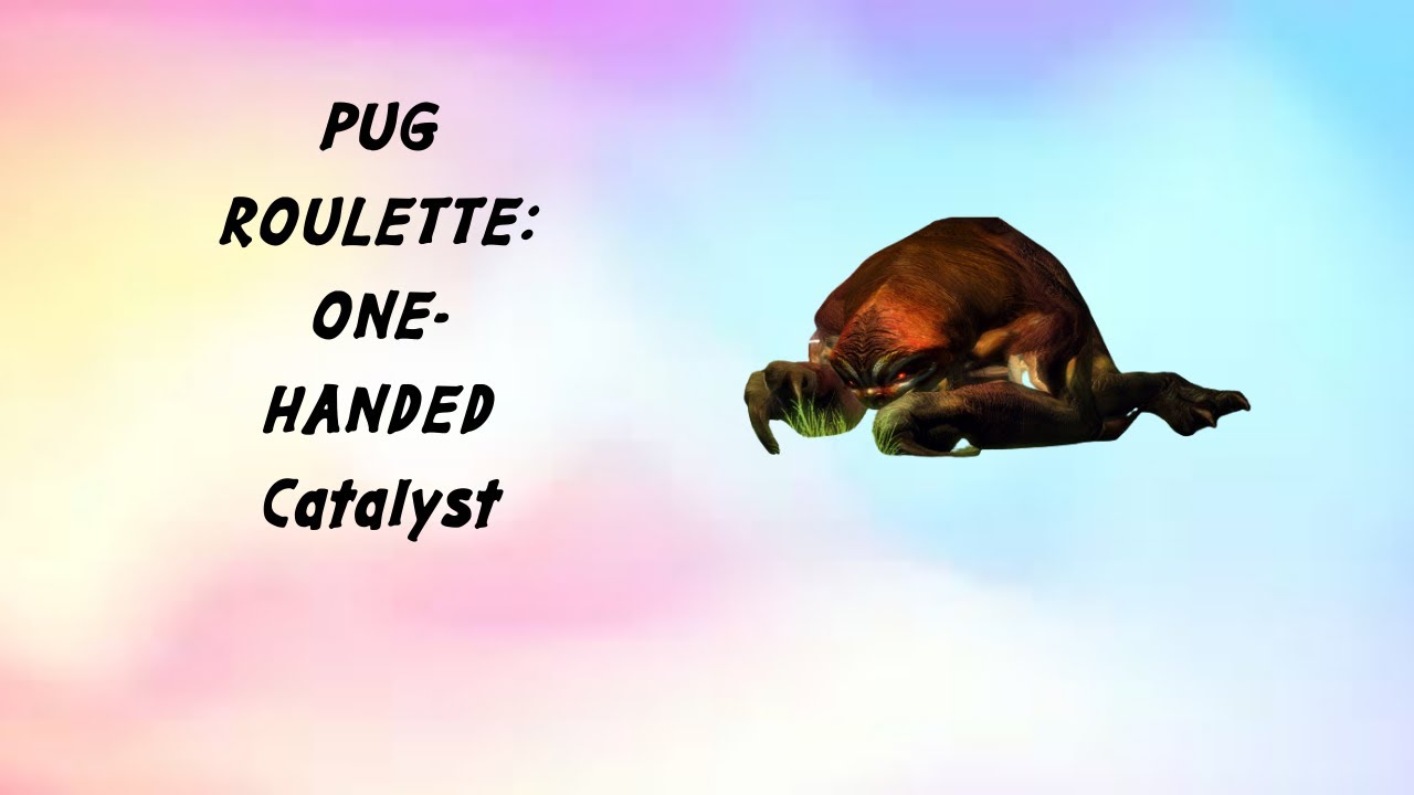 PUG ROULETTE: ONE HANDED CATA- SLOTH