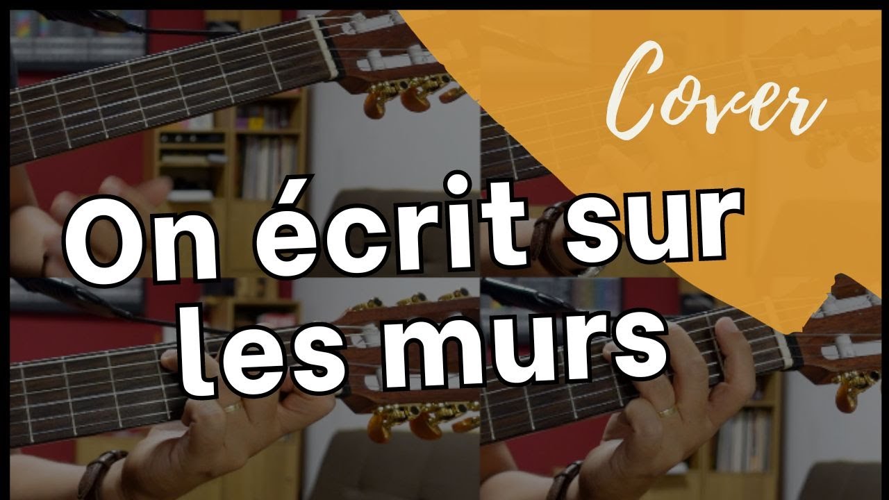 On écrit sur les murs - Ensemble de Guitare (débutant)