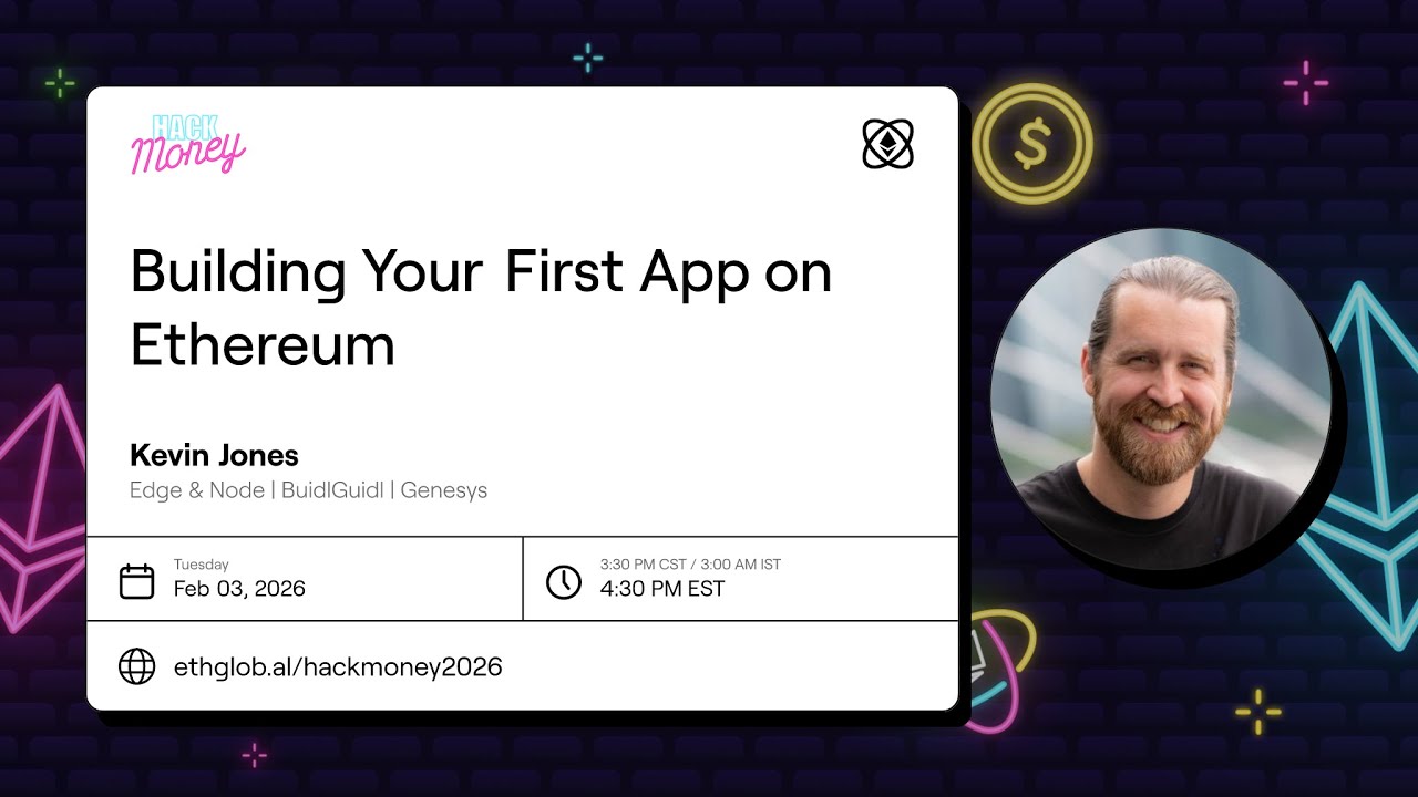 Building Your First App on Ethereum I Kevin Jones