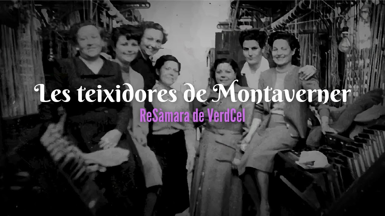 Les teixidores de Montaverner - ReSàmara de VerdCel