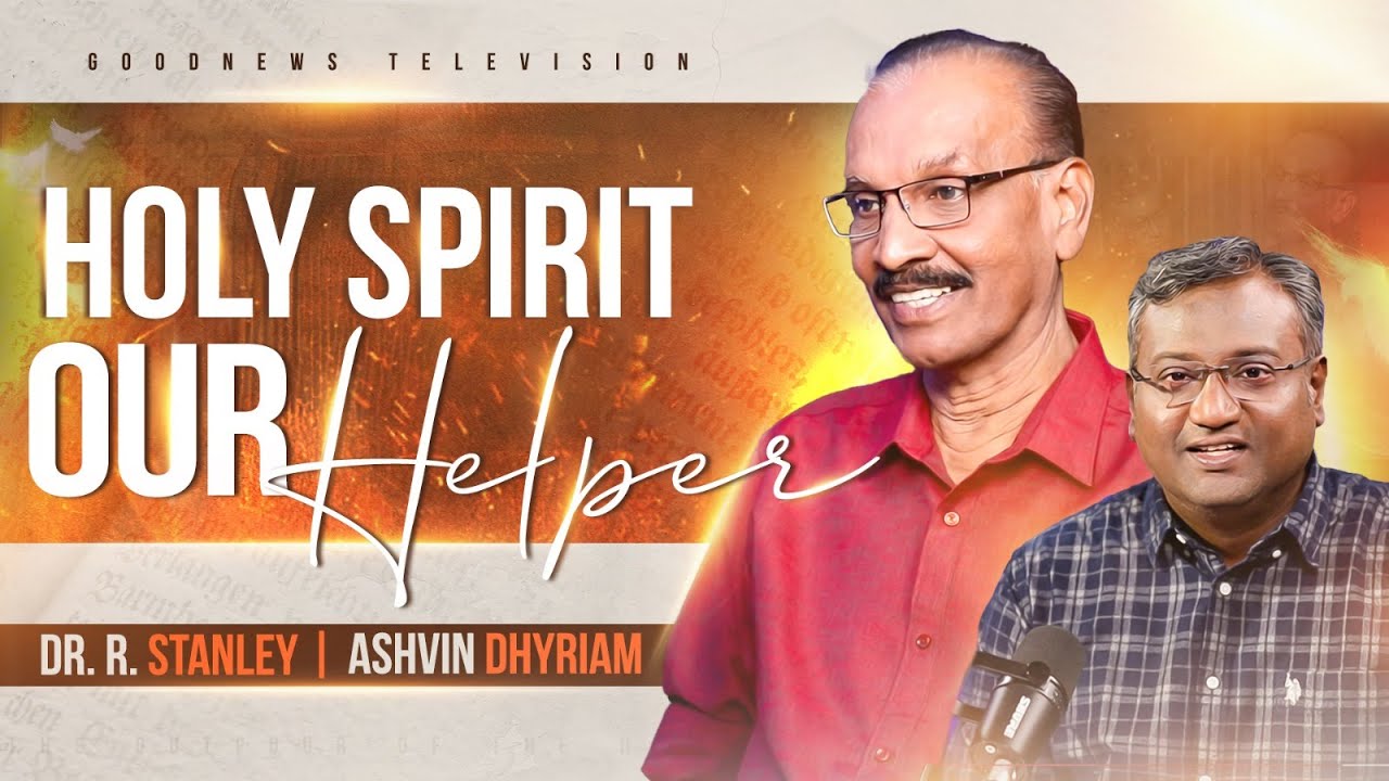 Holy Spirit - Our Helper |The Holy Spirit Today | A Frank Talk With R. Stanley | Ep 7