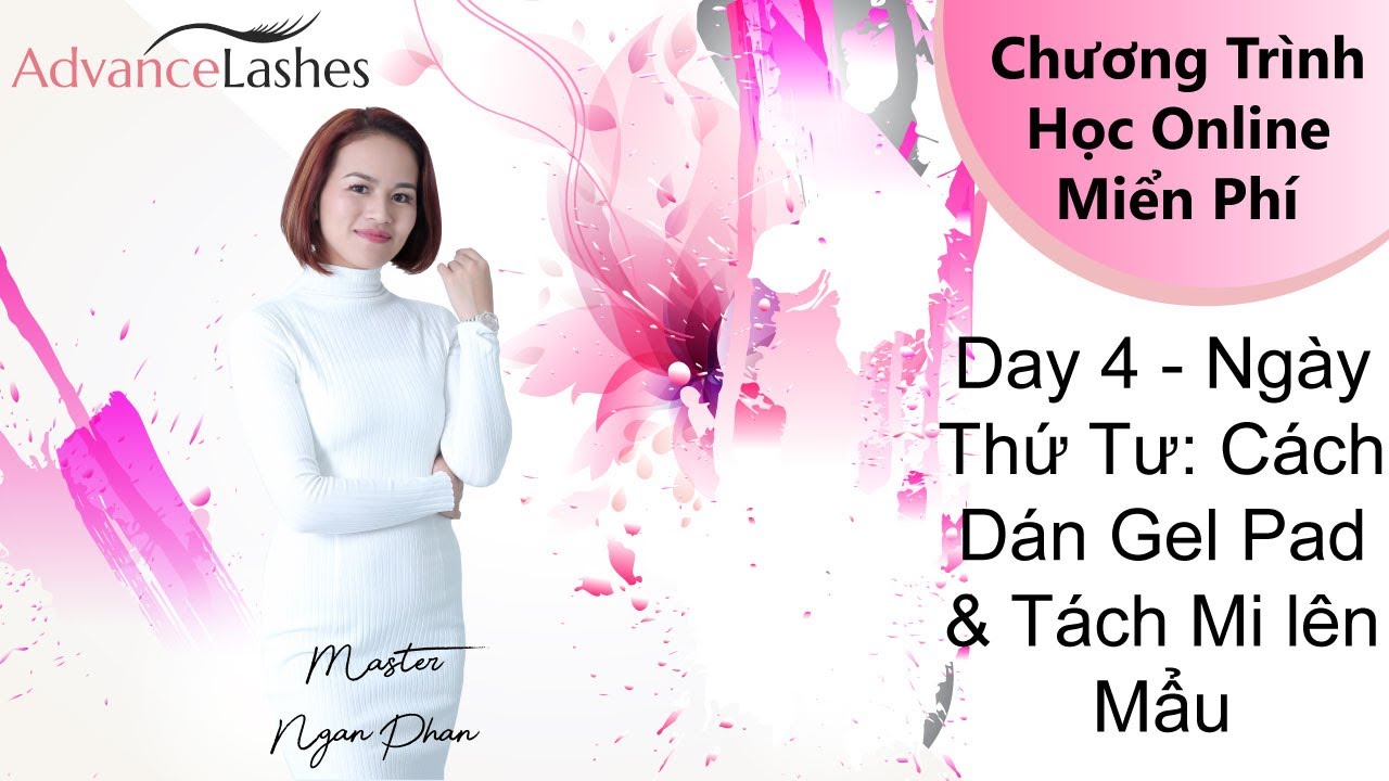 Day 4- cách dán gel pad và tách mi lên người thật
