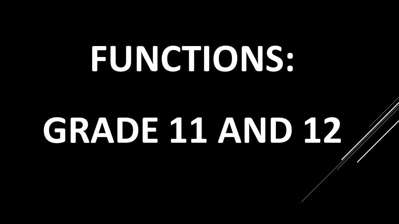 Functions Grade 11 and 12