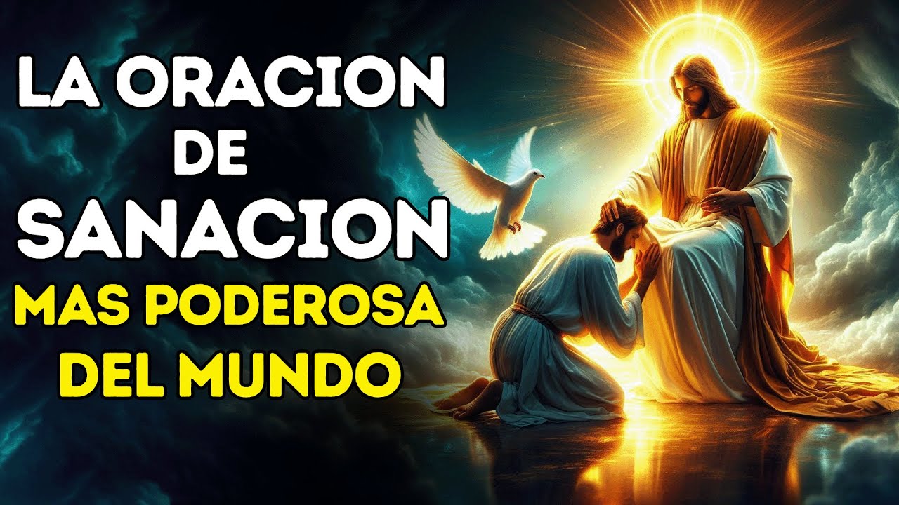 La Oración de Sanación más Poderosa del Mundo