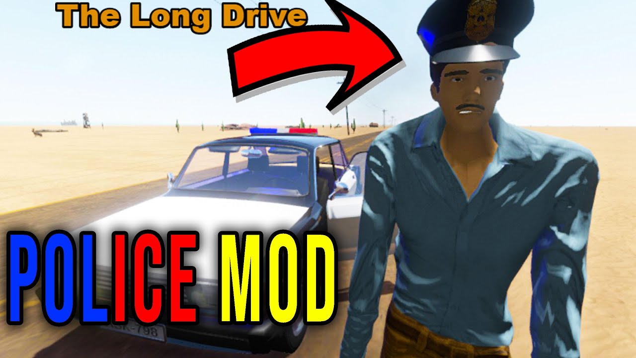 POLICE MOD - LONG ROAD PATROL - The Long Drive Mods #20 | Radex