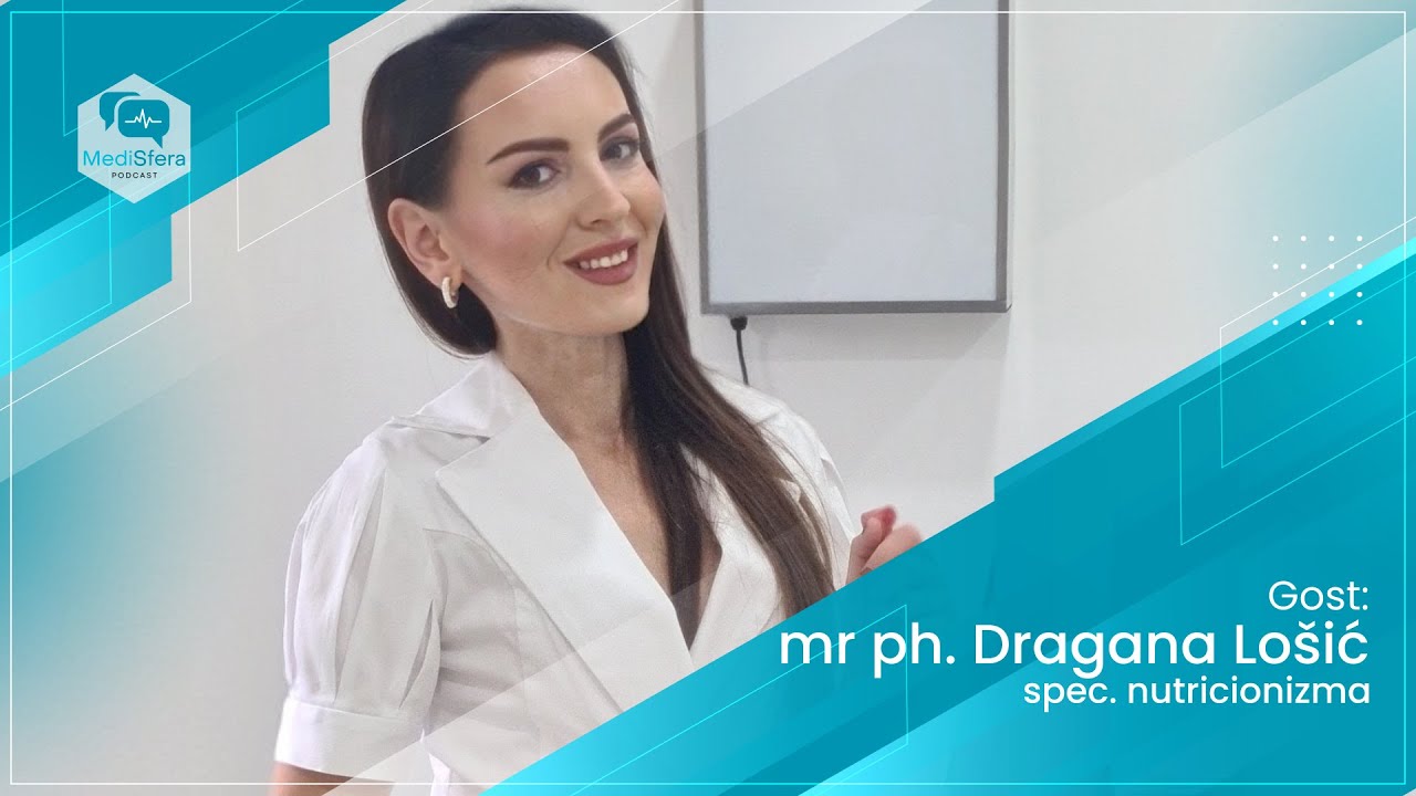 MediSfera E13 - mr ph. Dragana Lošić, spec. nutricionizma