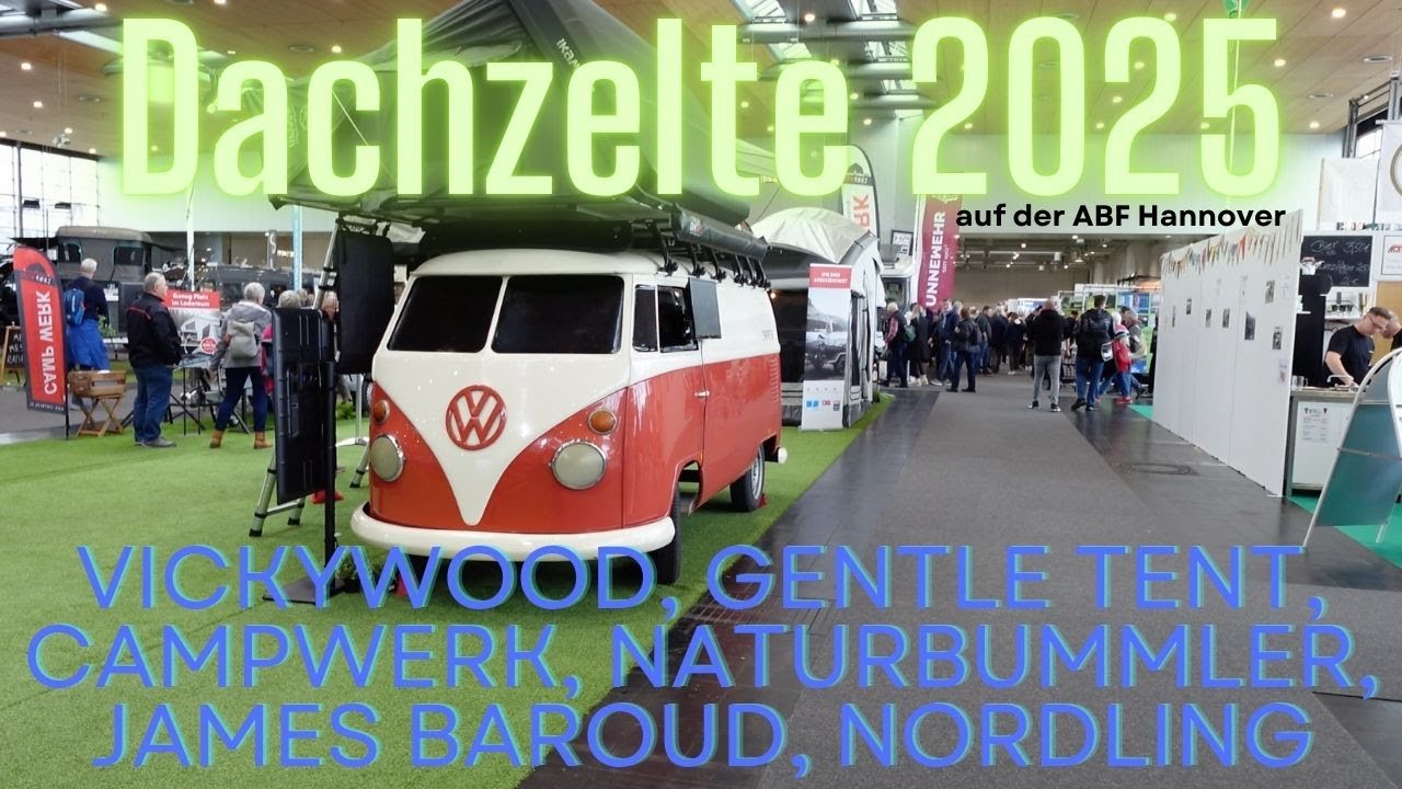 Dachzelte 2025 - Vickywood - GentleTent - Campwerk - Naturbummler - James Baroud - Nordling