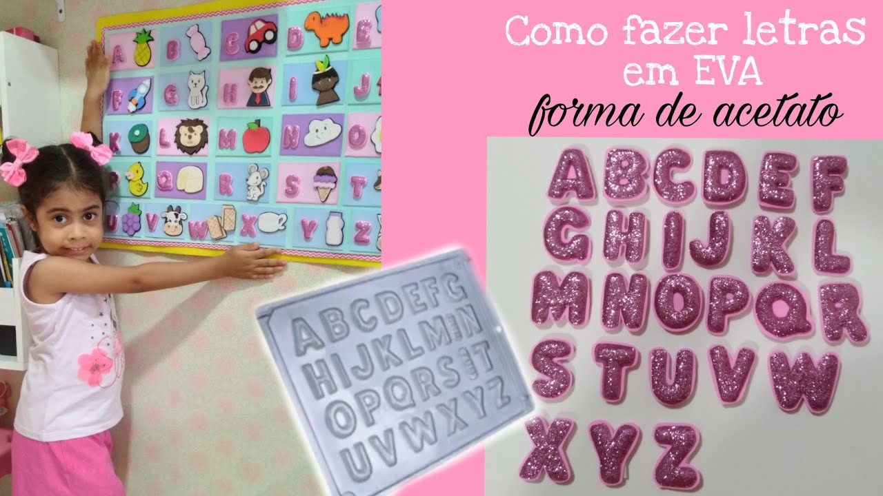 Como fazer letras em eva na forma de acetato (forma de fazer chocolate)