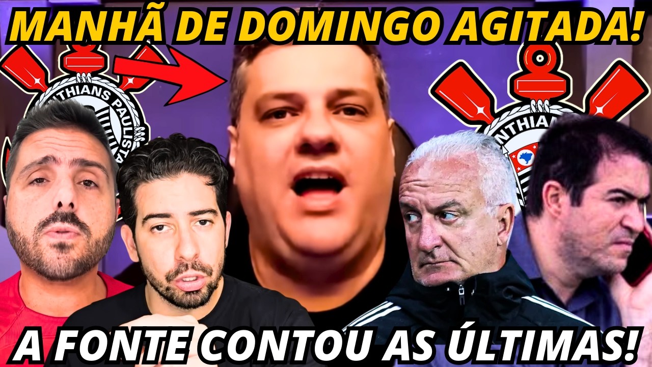 🚨MANHÃ QUENTÍSSIMA FIEL! INFORMAÇÃO NA TEMPERATURA CERTA DE AGORA! SAMIR E NOTÍCIAS DO CORINGÃO