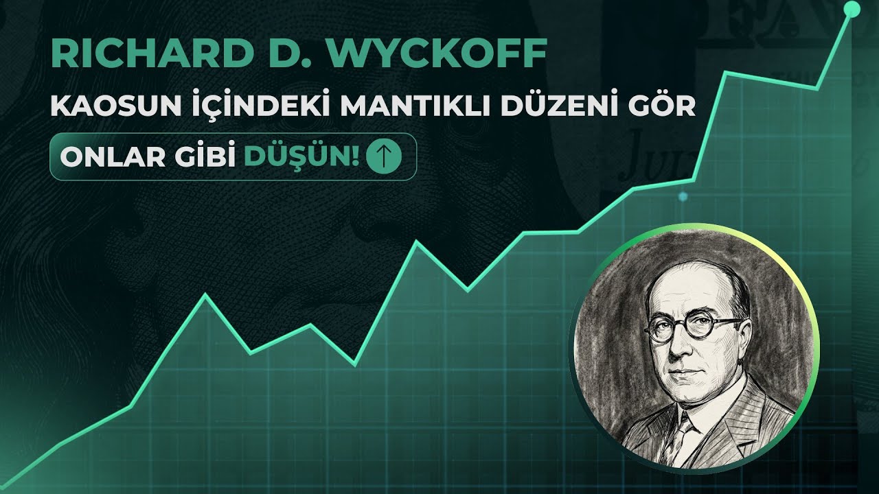 Geleceği Tahmin Etmeyi Bırakın: Wyckoff’un 