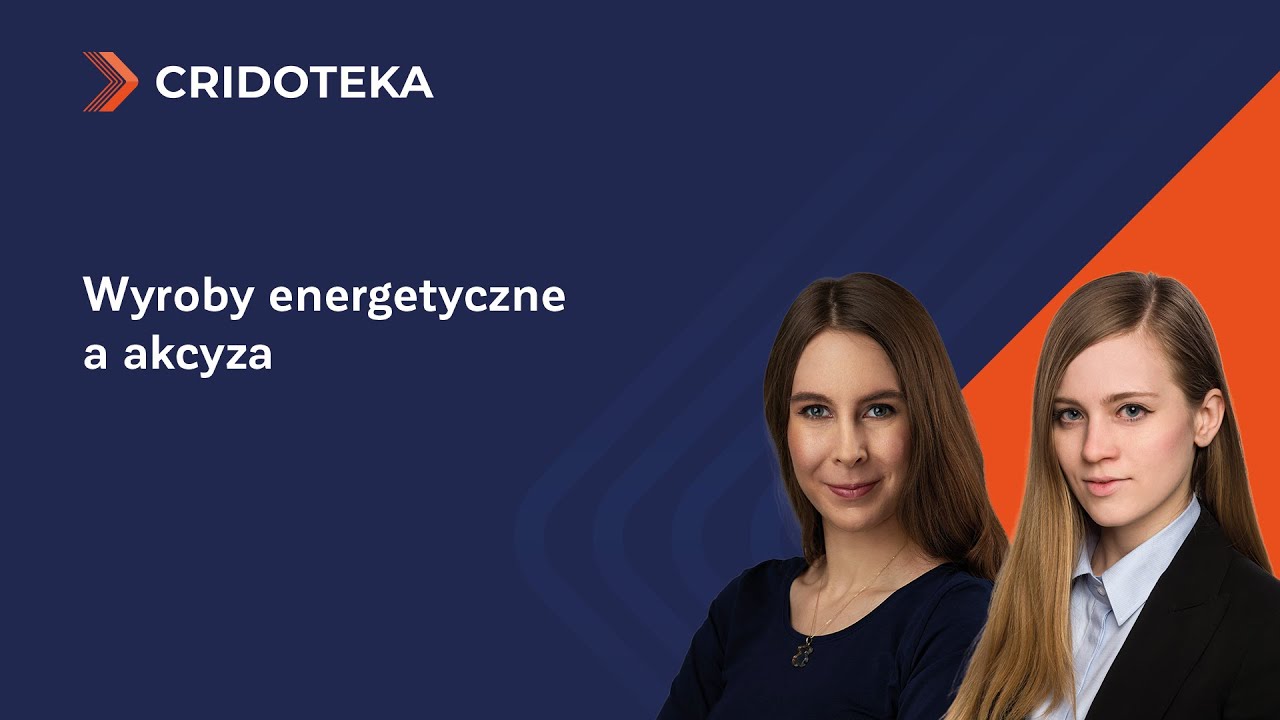 Wyroby energetyczne a akcyza
