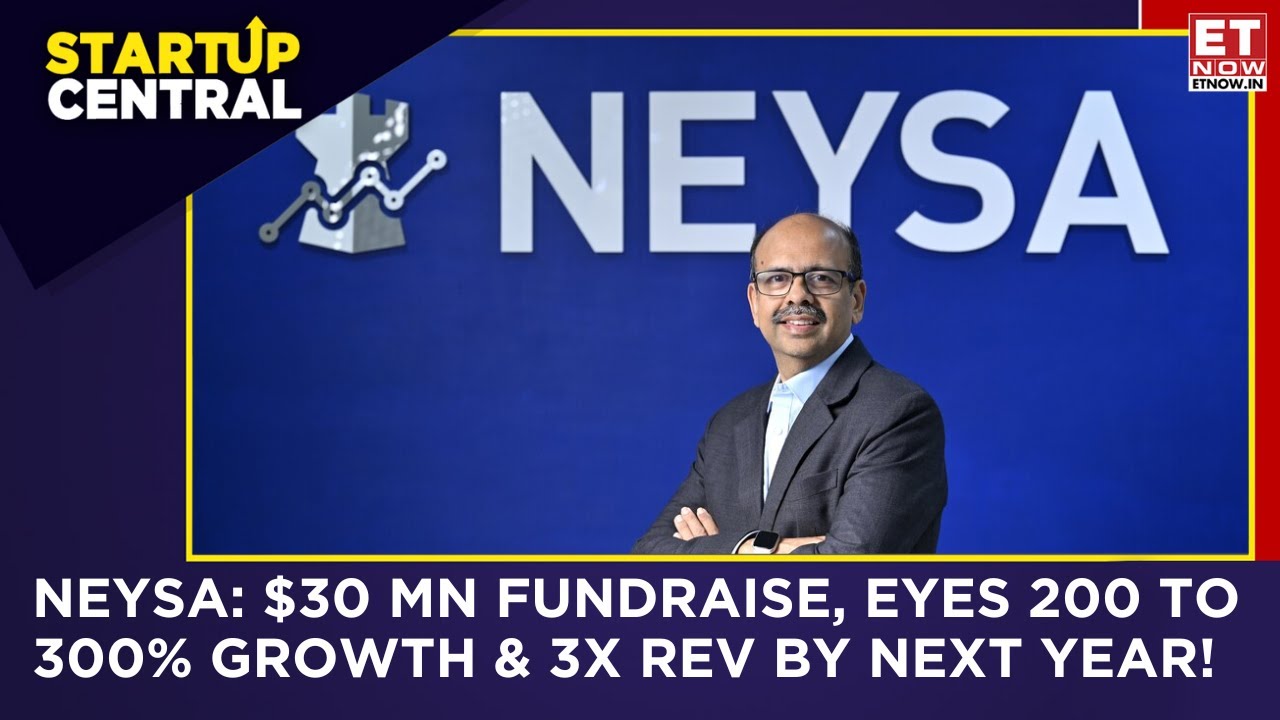 NEYSA Mumbai-Based AI Startup Secures $30 Mn, Capital To Help Scale Up Infra, R&D | Startup Central