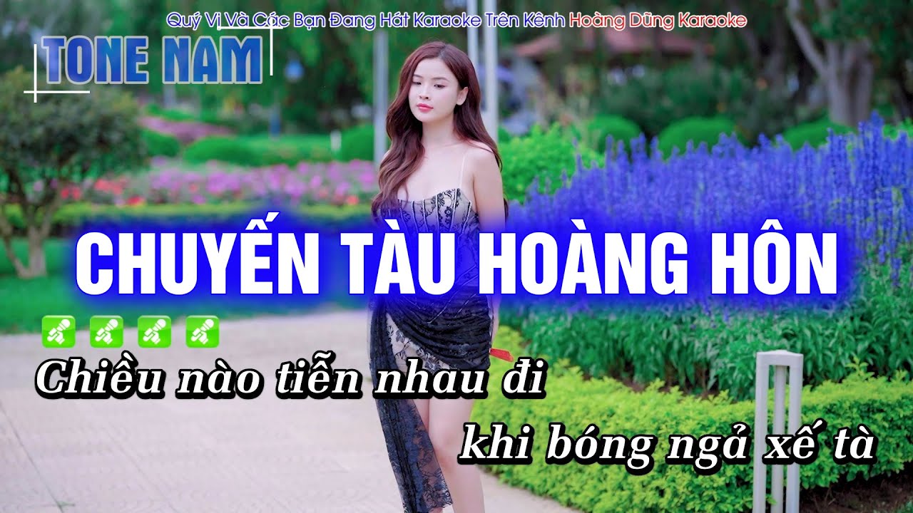 Karaoke Chuyến Tàu Hoàng Hôn (Tone Nam) Beat Công Tuấn Cực hay - Hoàng Dũng Karaoke