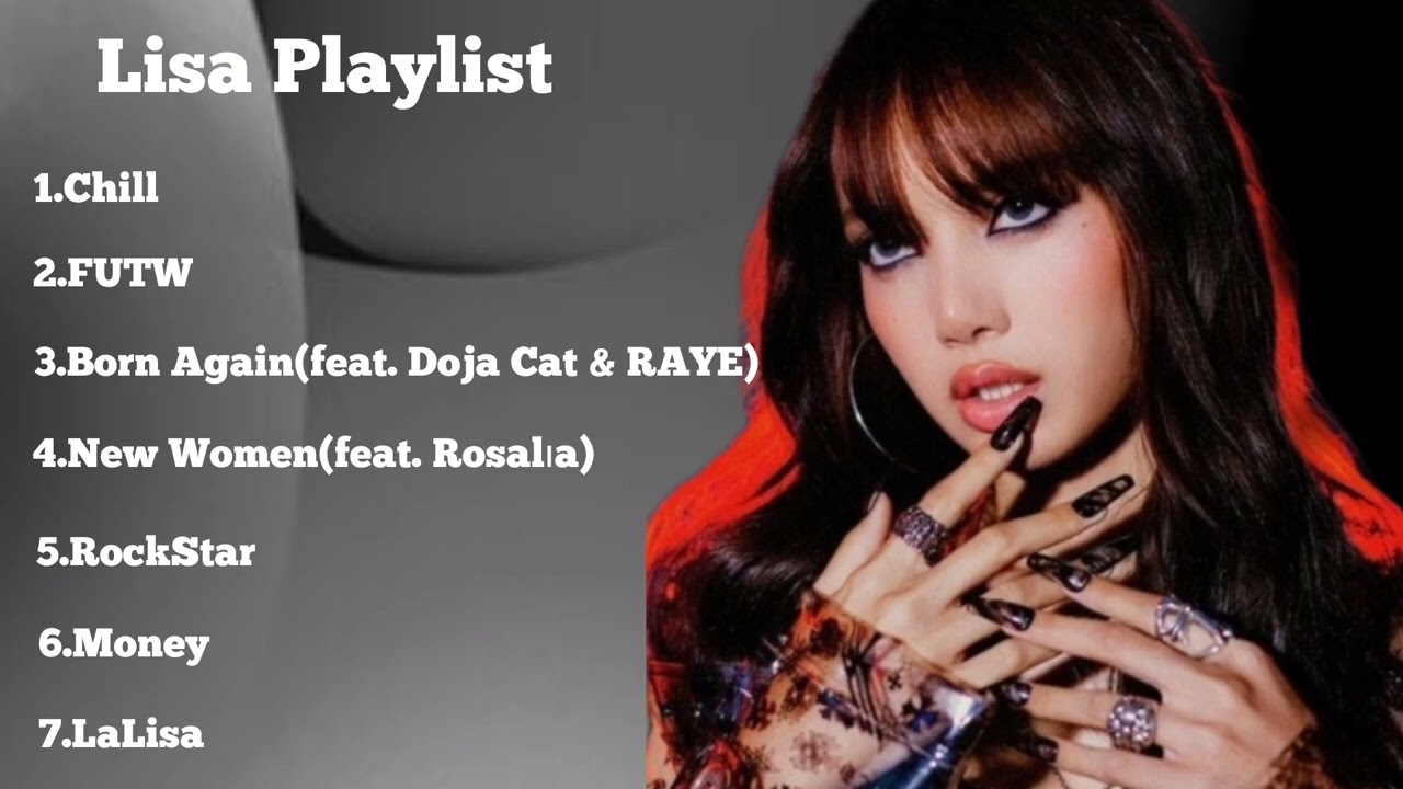 LİSA-PLAYLIST @wearelloud #lisa