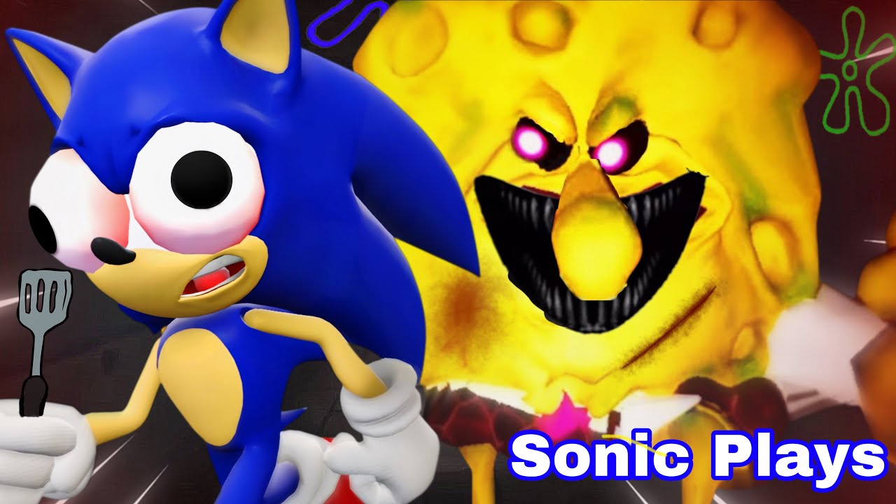 Sonic Plays: SPONGEBOB.EXE !!!