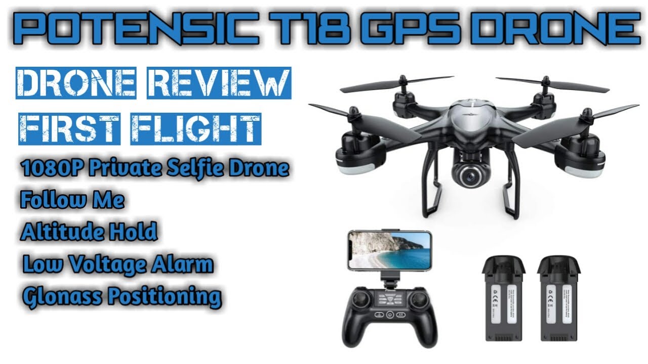 Potensic T18 GPS Drone Review || Setup & First Flight || RC Quadcopter