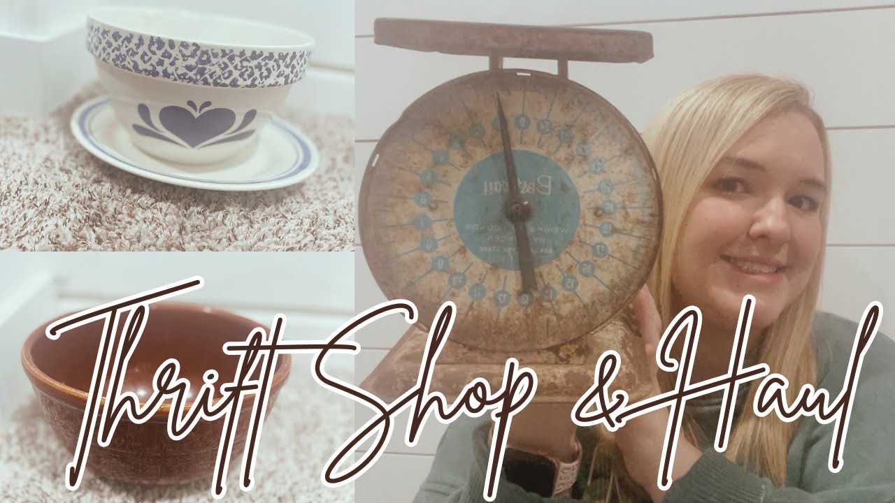 THRIFT SHOP & HAUL | ANTIQUE VINTAGE DECOR