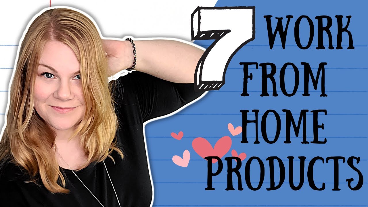 7 Work From Home Products I Can't Live Without