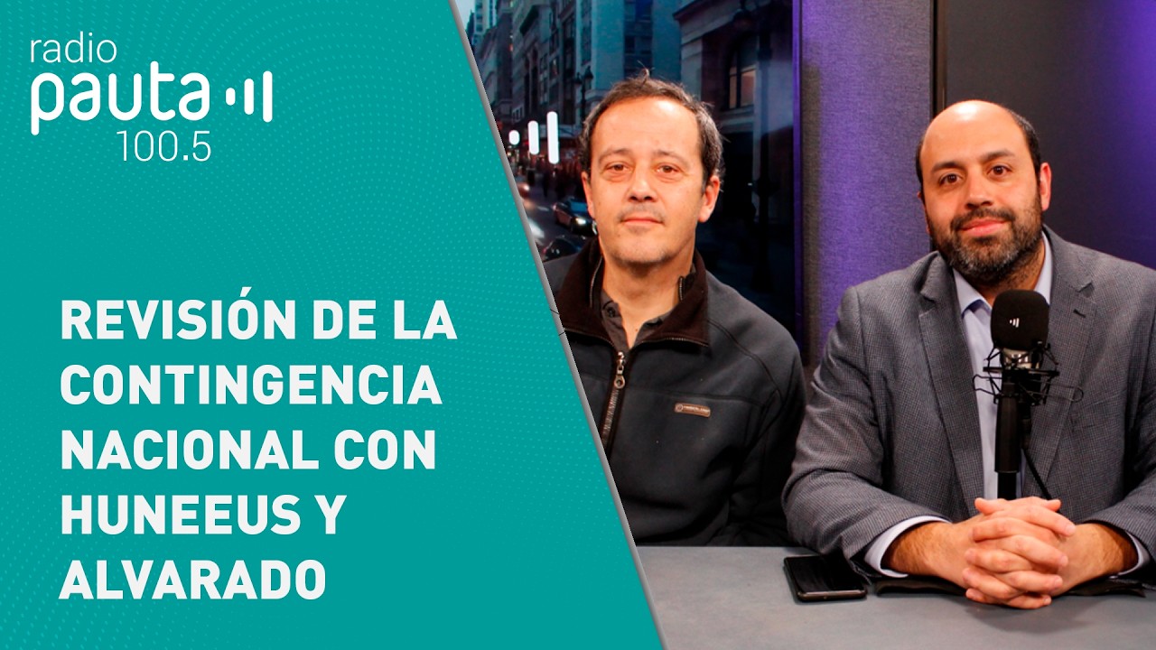Cristóbal Huneeus y Claudio Alvarado analizan la contingencia nacional