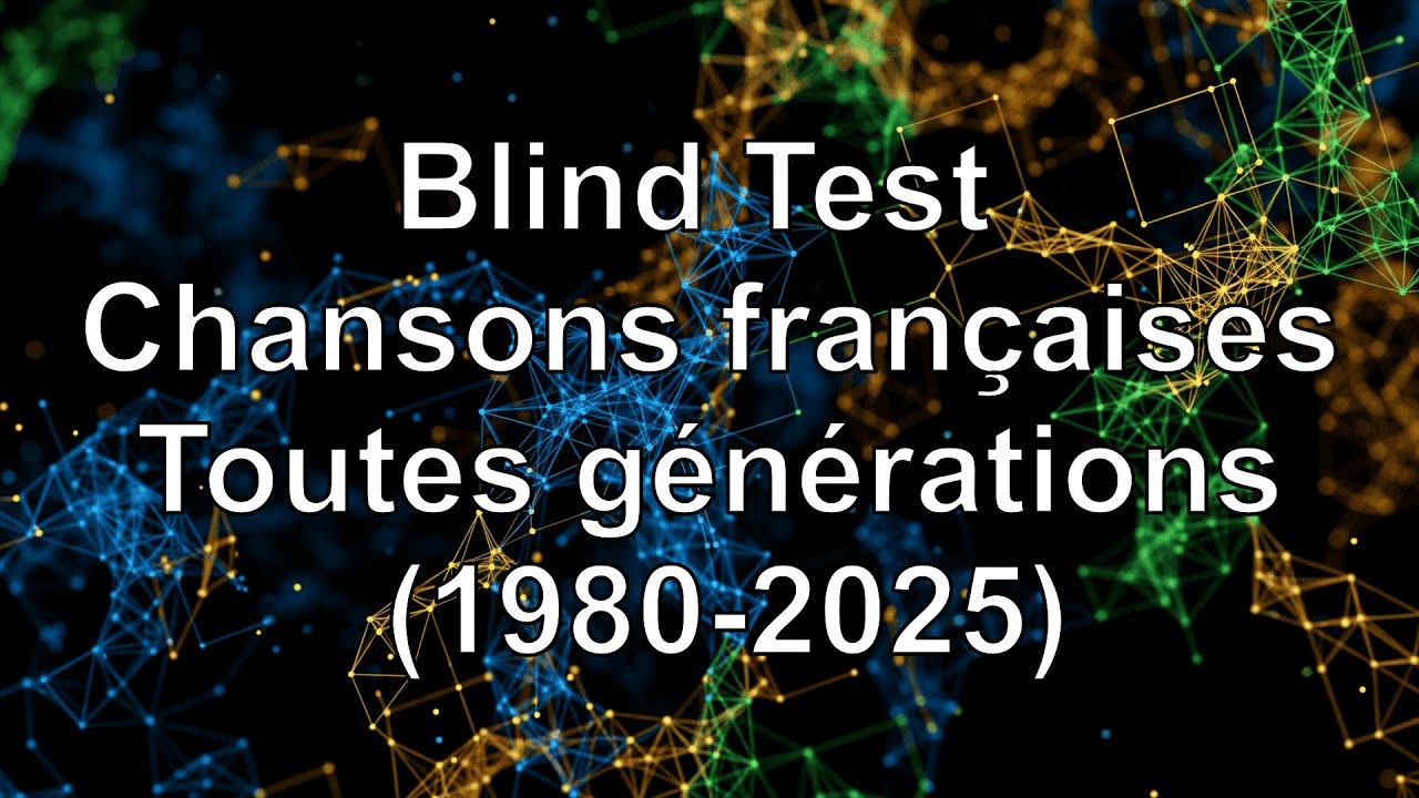 Blind Test chansons françaises toutes générations (50 extraits)