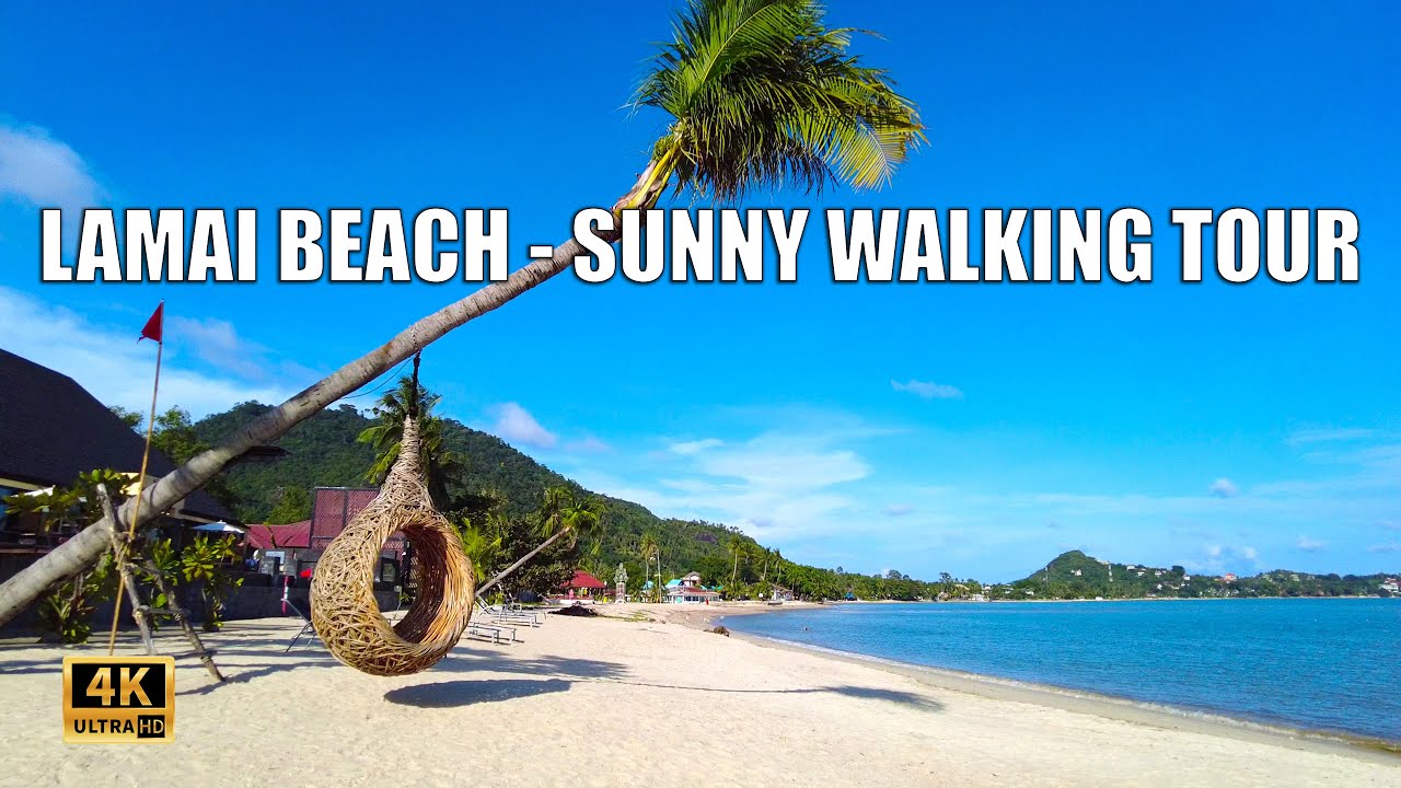 4K Koh Samui Lamai Beach - Sunny day Walking tour | Streets of Thailand 2021
