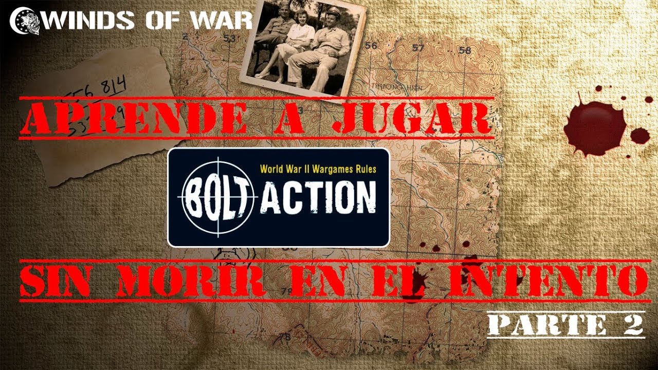 Aprende a Jugar Bolt Action sin morir en el intento!