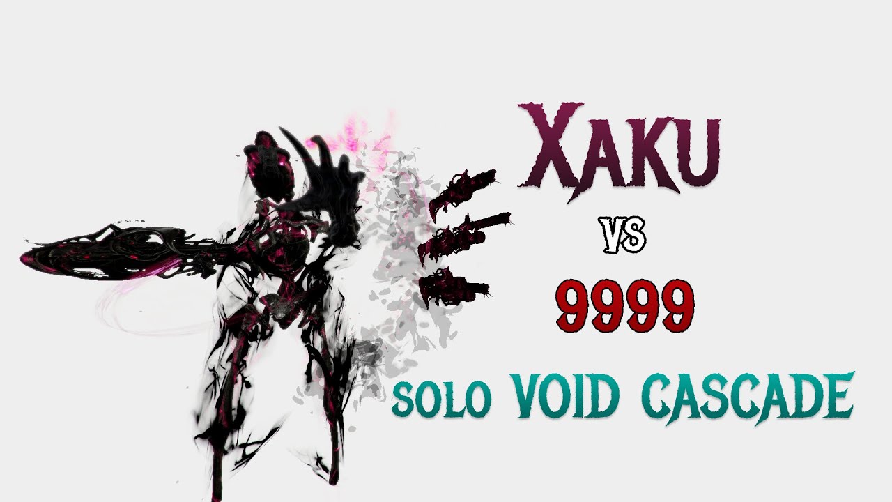 Warframe | BROKEN Xaku | SOLO Void Cascade 9999 | SP Level Cap | Warframe