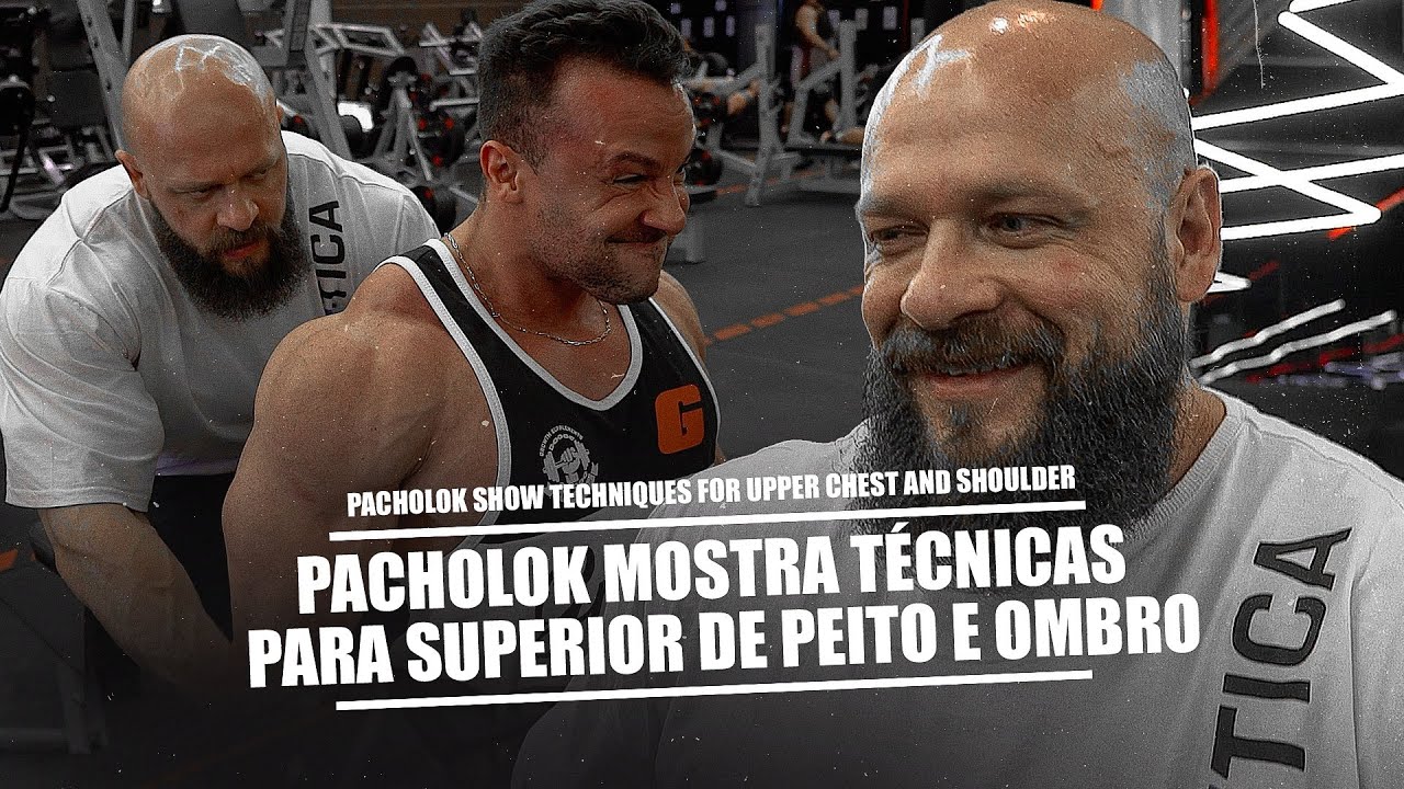 PACHOLOK MOSTRA PARA DIOGO TÉCNICAS PARA SUPERIOR DE PEITO E OMBRO | IRONBERGMARINGA