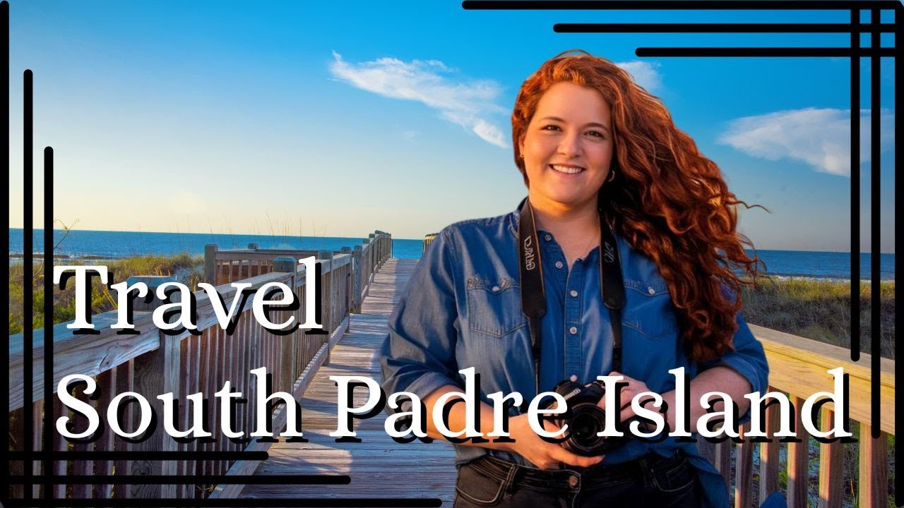 South Padre Island, Texas – Paradise Found!