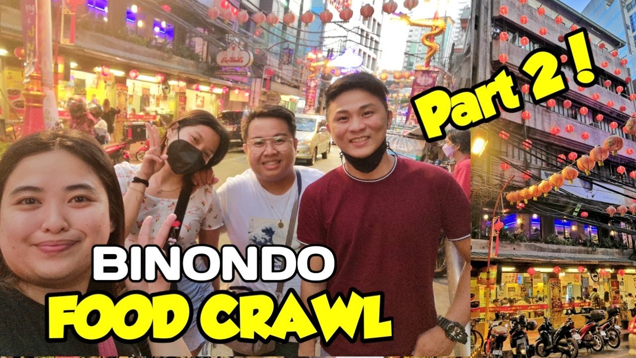 BINONDO FOODTRIP PART 2! MAR 13, 2022 | JM BANQUICIO