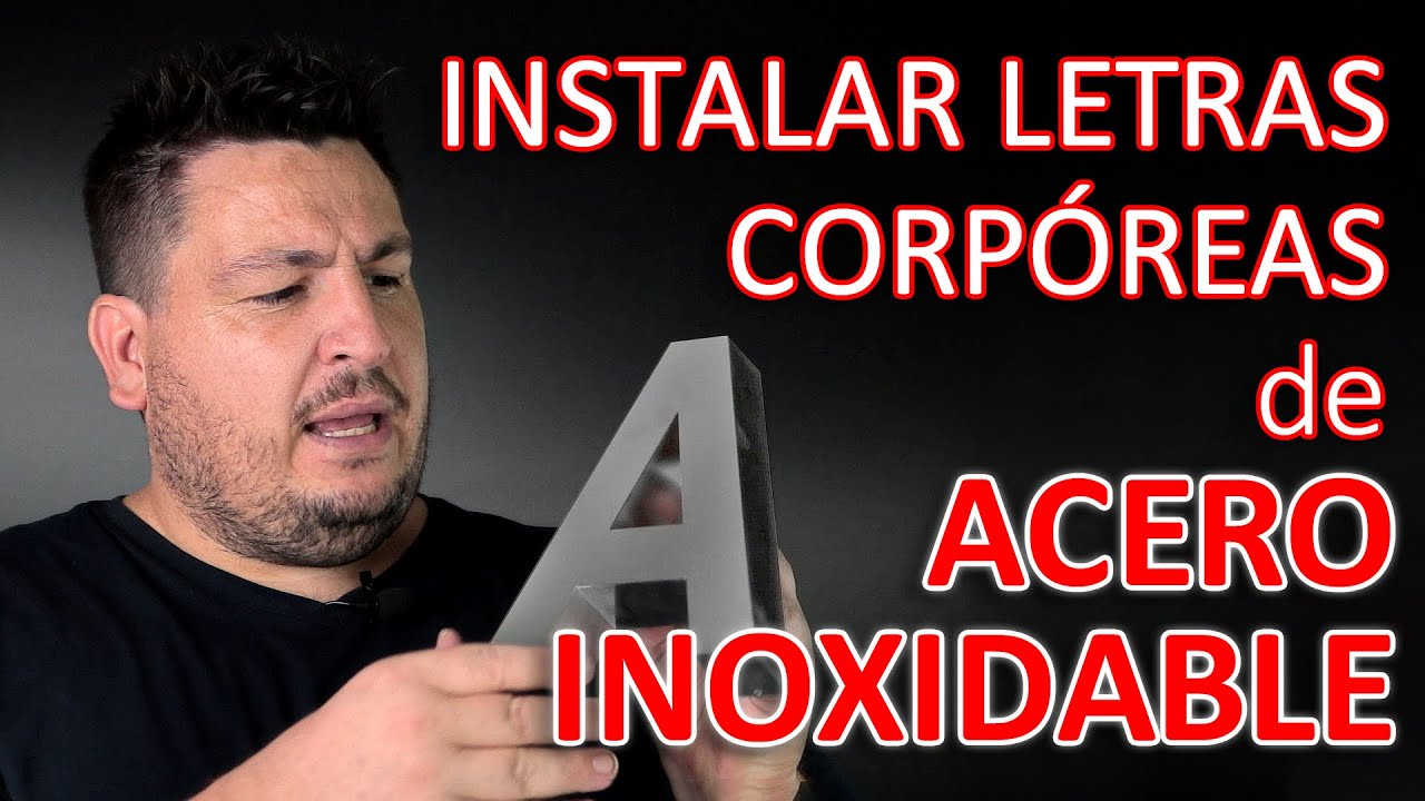 🪛🔧Montaje LETRAS CORPOREAS DE ACERO INOXIDABLE.