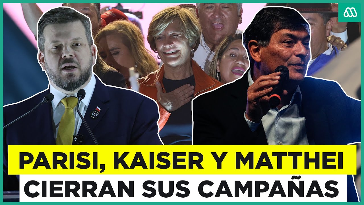 Siguen los cierre de campa&ntilde;a: Kaiser, Matthei y Parisi dieron sus &uacute;ltimas reflexiones