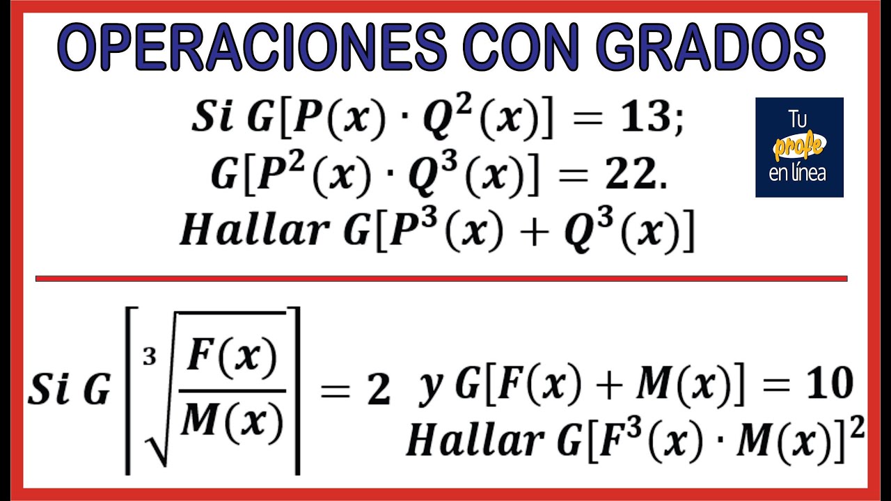 POLINOMIOS: Operaciones con Grados de Polinomios