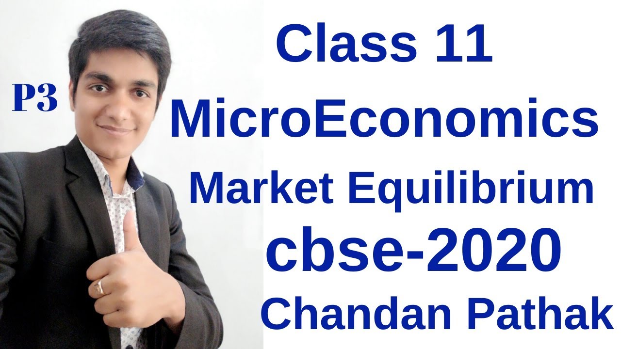 market equilibrium or price determination class 11 microeconomics by chandan pathak